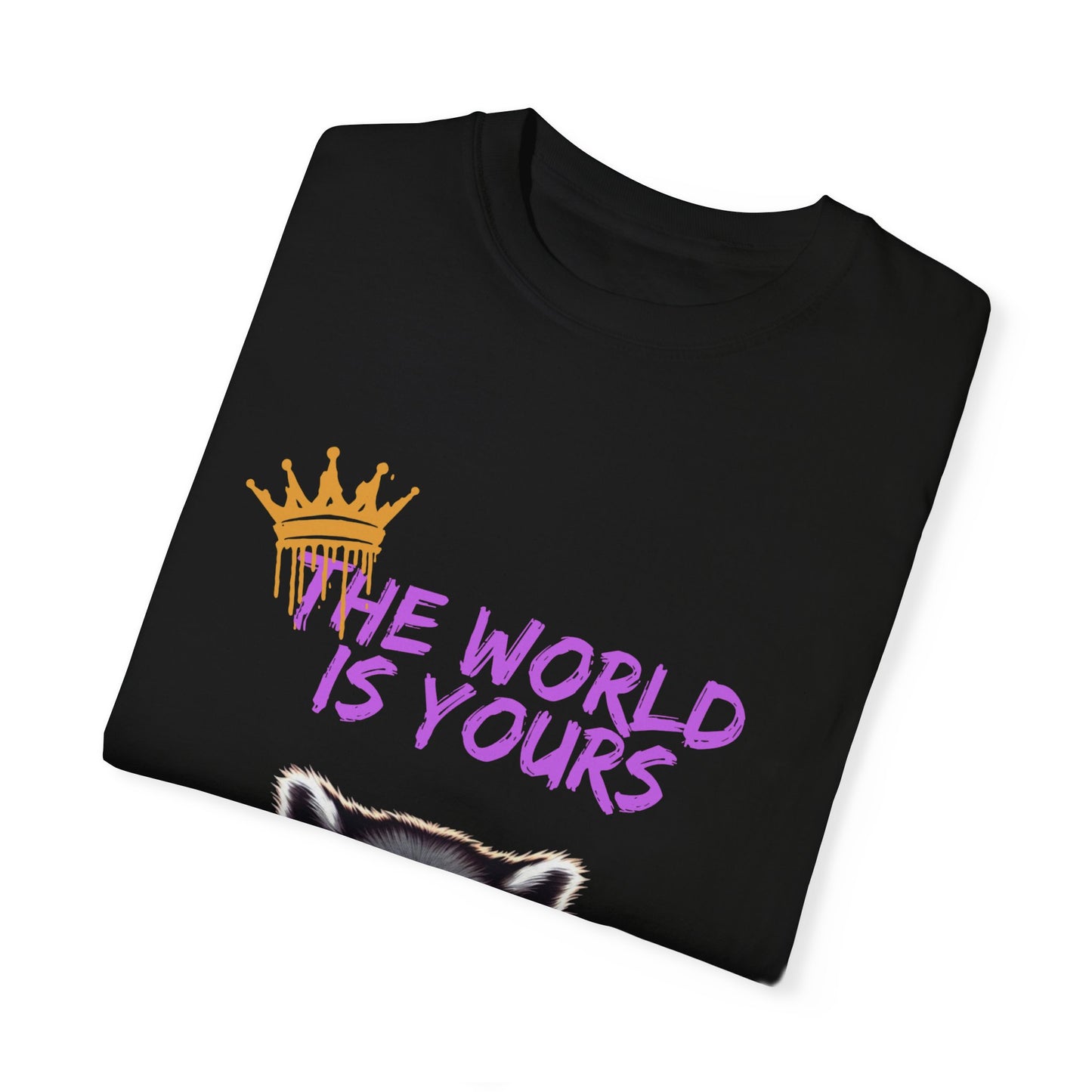 The World is Yours Unisex Garment-Dyed T-Shirt - Cool Raccoon Design